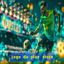 jogo do play store que ganha dinheiro de verdade